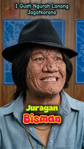 I Gusti Jagatkarana: Actor Juragan Bisman