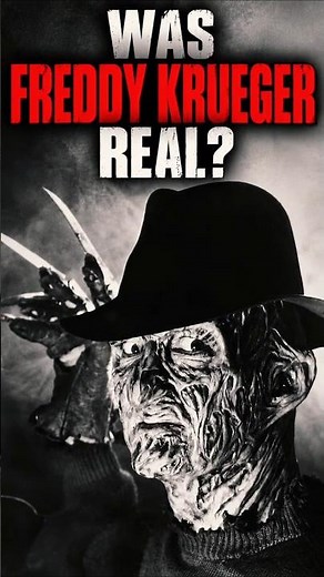 Was Freddy Krueger Real?
