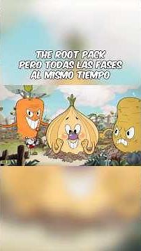 Pandilla Raíz, Pero Todas las Fases al Mismo Tiempo - Cuphead
