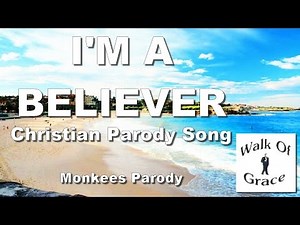 I'm A Believer (Christian Parody Song) with lyrics [originally the Monkees]