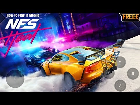 How To Play Nfs Heat in Mobile - FREE For ANDROID & IPHONE (No Gamehub No Winlator)