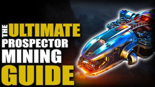 THE ULTIMATE PROSPECTOR Mining Guide in Star Citizen 2026