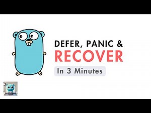 Go Defer, Panic and Recover in 3 Minutes