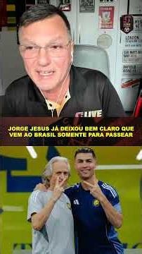 JORGE JESUS MADE IT VERY CLEAR THAT HE IS ONLY COMING TO BRAZIL FOR A VACATION
