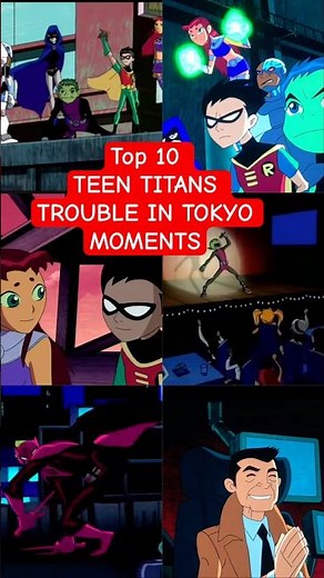 Top 10 TEEN TITANS TROUBLE IN TOKYO MOMENTS