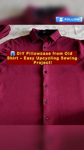 4.9K views · 41 reactions |  DIY Pillowcase from Old Shirt – Easy Upcycling Sewing Project! #OldShirtDIY #UpcycledPillowcase #SewingForBeginners #EcoFriendlyCrafts #DIYHomeDecor #RepurposeClothes #SewingProject #HandmadePillowCover | All Girls' Things | Facebook