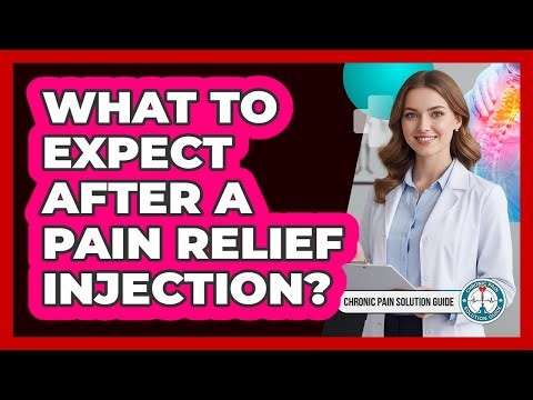 What To Expect After A Pain Relief Injection?