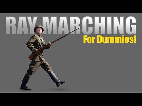 Ray Marching for Dummies!