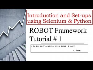 Robot Framework Beginner | Tutorial 1 | Introductions & Environment Setup with Selenium and Python