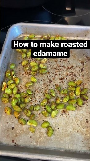 How to make roasted edamame