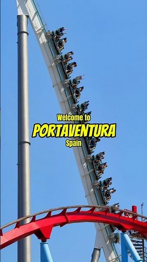 Spain’s Most Famous Theme Park 🎢✨ PortAventura World