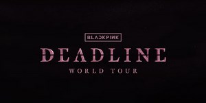 BLACKPINK 2025–2026 ‘Deadline’ Tour: The Ultimate BLINK Bucket List Experience