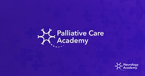 Palliative Care Academy | Neurology Academy