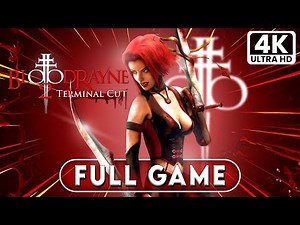 BLOODRAYNE 2 TERMINAL CUT Gameplay Walkthrough FULL GAME [4K 60FPS] - No Commentary