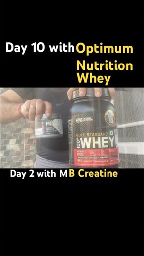 Day 10 | optimum nutrition whey protein Day 2 with Muscleblaze Creatine | #shorts
