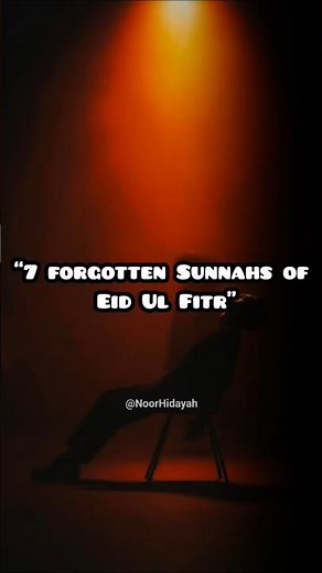 7 Forgotten Sunnahs of Eid ul-Fitr You Should Revive This Year 🌙✨ #islam