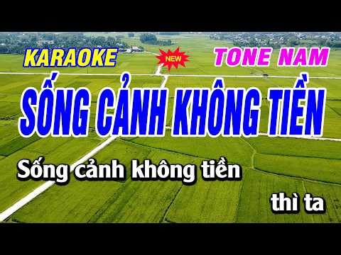 🎤 Sống Cảnh Không Tiền - Karaoke Tone Nam | Nhạc Chế