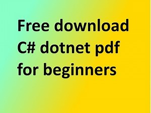 Free download CSharp Net e-Book Free download C# dotnet pdf for beginners