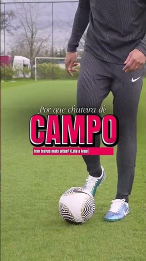 Por que chuteiras de CAMPO tem travas mais altas? Leia a legenda e descubra!