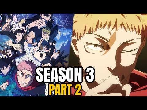 Jujutsu Kaisen Season 3 Part 2 Release Date Rumors!