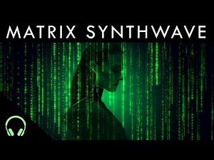 New Matrix Synthwave | Hacker's Mix | Matrix Background Music & Sounds 💻👩‍💻