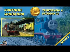 Thomas & Friends Dream On Brazilian Portuguese Dub (2007) Part 3.