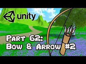 3D Survival Game Tutorial | Unity | Part 62 - Bow & Arrow #2