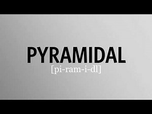 How to pronounce pyramidal