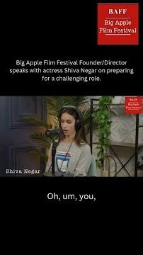 Big Apple Film Festival Founder/Director speaks with actress Shiva Negar on preparing for a chal...
