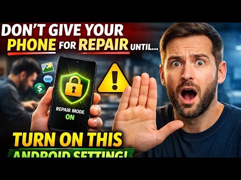 Don’t Give Your Phone for Repair Until You Turn On This Android Setting!”