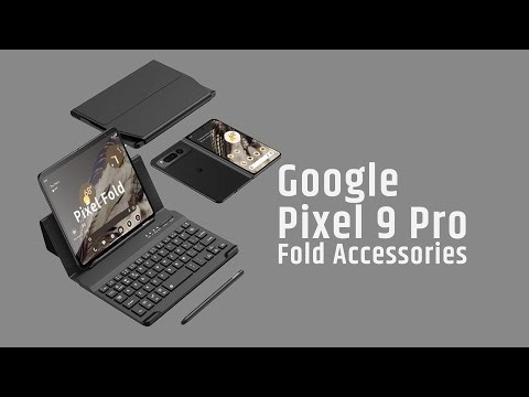 7 Must Have Accessories For Google Pixel 9 Pro Fold