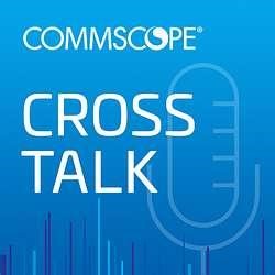 Leading through Changing Dynamics, An Interview with CommScope s Building and Campus Leadership - CommScope Crosstalk | Tammy Friesenhahn-Smith