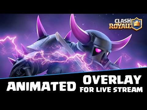 Clash Royale - Free Animated Live Stream Overlay