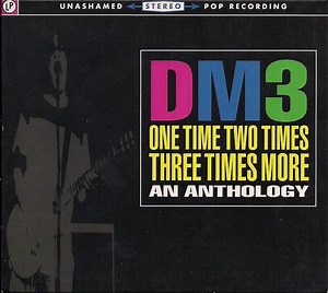 DM3 - One Time Two Times Three Times More: An Anthology