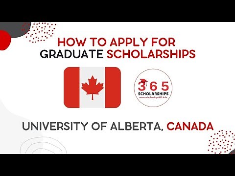 University of Alberta Graduate Scholarships 2022 in Canada | How to Apply for Scholarships in Canada
