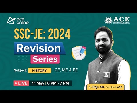SSC JE: 2024 (CE, ME & EE) Complete General Studies Revision Series | History by Raju Sir