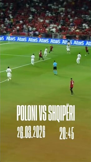 Poloni Shqipëri 26/03/2026 ora 20:45 nje hap më pranë drejt ëndrrës...
