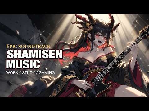 Shamisen Music | Samurai Music | Japanese Battle BGM for Focus & Gaming【和風戦闘BGM】