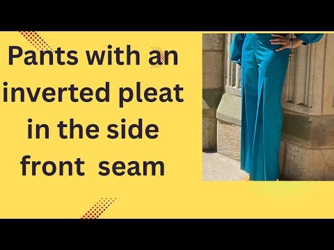 How to make a pattern for a pants with an inverted pleat at the side front, using 2 easy methods.