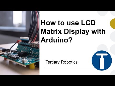 How to use LCD Matrix Display with Arduino