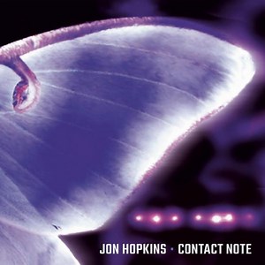 Jon Hopkins - Contact Note