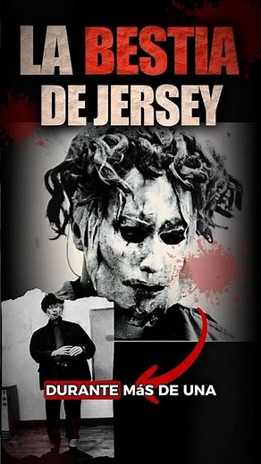 LA BESTIA DE JERSEY: EL MONSTRUO ENMASCARADO