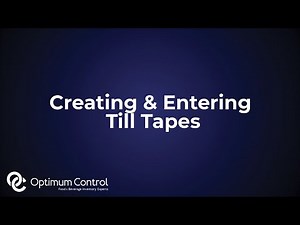 Creating and Entering Till Tapes | Optimum Control