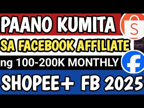 Paano Kumita sa Facebook Affiliate ₱100K–₱200K Monthly | Step by Step Guide 2025 #shopeeaffiliate