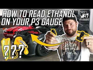 How to Read Ethanol with your P3 Gauge | P3 Gauges