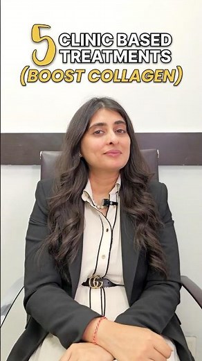 Collagen for Skin | Top 5 Clinic Treatments for Collagen | How to Boost Collagen | Boosts Collagen