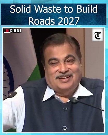 Nitin Gadkari Announces All Solid Waste to Be Used for Road Construction by 2027