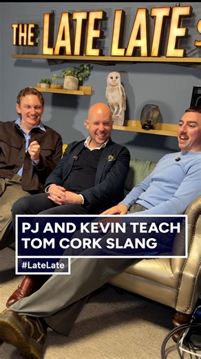 The Late Late Show on Instagram: "Un-Corked with @pj.kirby, @kevin2mey & @tomindeed 🤣 The @imgrandmam lads giving Tom a lesson in Cork slang! #LateLate"