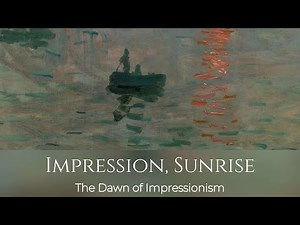 Claude Monet Impression Sunrise The Dawn of Impressionism