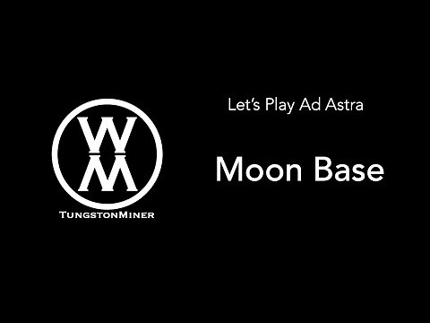 Let's Play Ad Astra: Moon Base